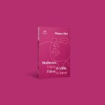 Mulheres, falem de vida, falem de amor - Imagem 3