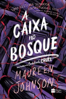 A caixa no bosque – Uma nova história da série Cordialmente Cruel