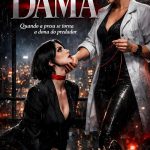 Ajoelhe-se, DAMA: Quando a presa se torna a dona do predador