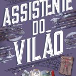 Assistente do Vilão (Sucesso no TikTok)