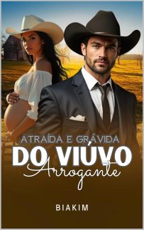 Atraída e Grávida do Viúvo Arrogante (Amor em Verônia Livro 2)