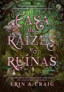 Casa de raízes e ruínas (Vol. 2 Irmãs do Sal)