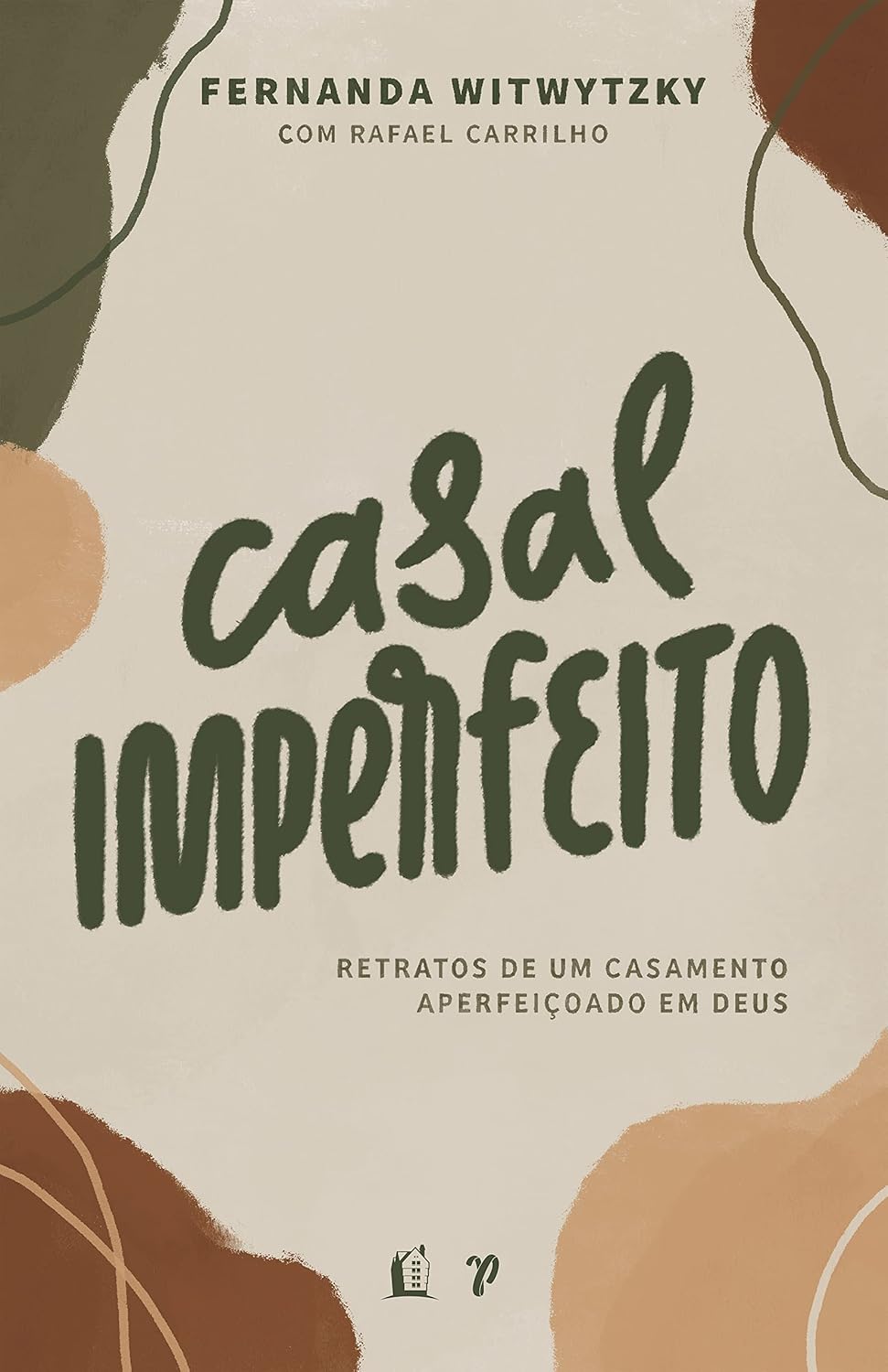 Casal-Imperfeito-Retratos-de-um-casamento-aperfeicoado-em-Deus.jpg Casal Imperfeito: Retratos de um casamento aperfeiçoado em Deus