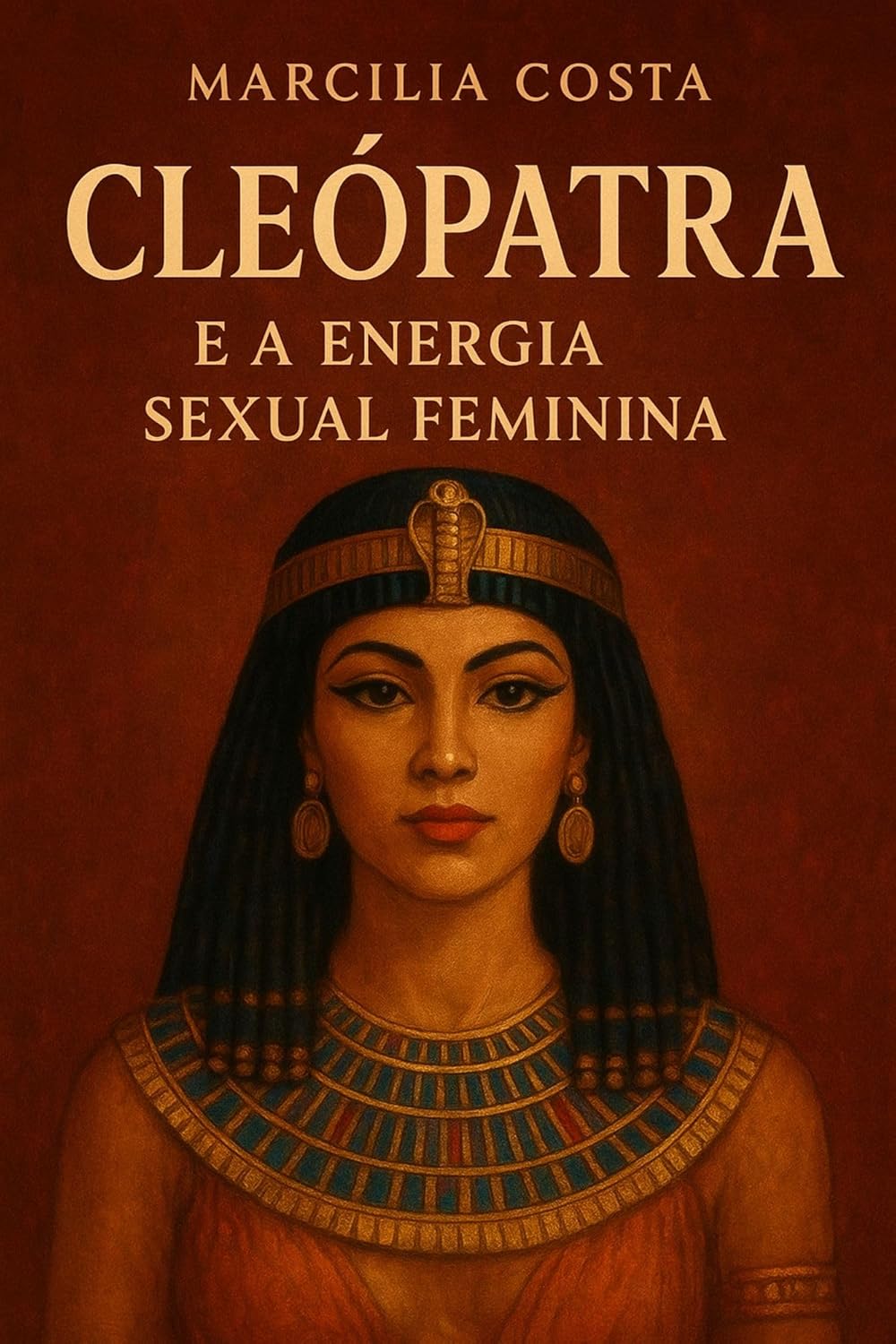 Cleopatra-e-a-energia-sexual-feminina-Deusas.jpg Cleópatra e a energia sexual feminina (Deusas)