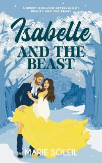 Isabelle and the Beast: A Sweet Rom-Com Retelling of Beauty and the Beast (Once Upon a RomCom Book 2) (English Edition)
