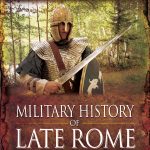 Military History of Late Rome 361–395 (English Edition)