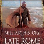 Military History of Late Rome 457–518 (English Edition)