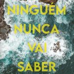 Ninguém nunca vai saber