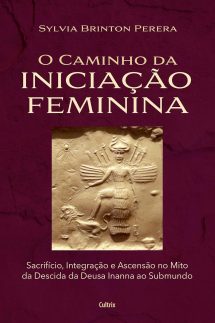 O Caminho da Iniciação Feminina: Sacrifício, Integração e Ascensão no Mito da Descida da Inanna ao Submundo