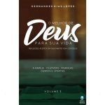 O Melhor de Deus Para Sua Vida Vol. 3: Reflexões acerca da fascinante vida com Deus.