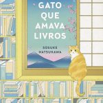 O gato que amava livros: (Healing Fiction)