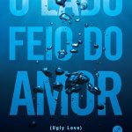O lado feio do amor