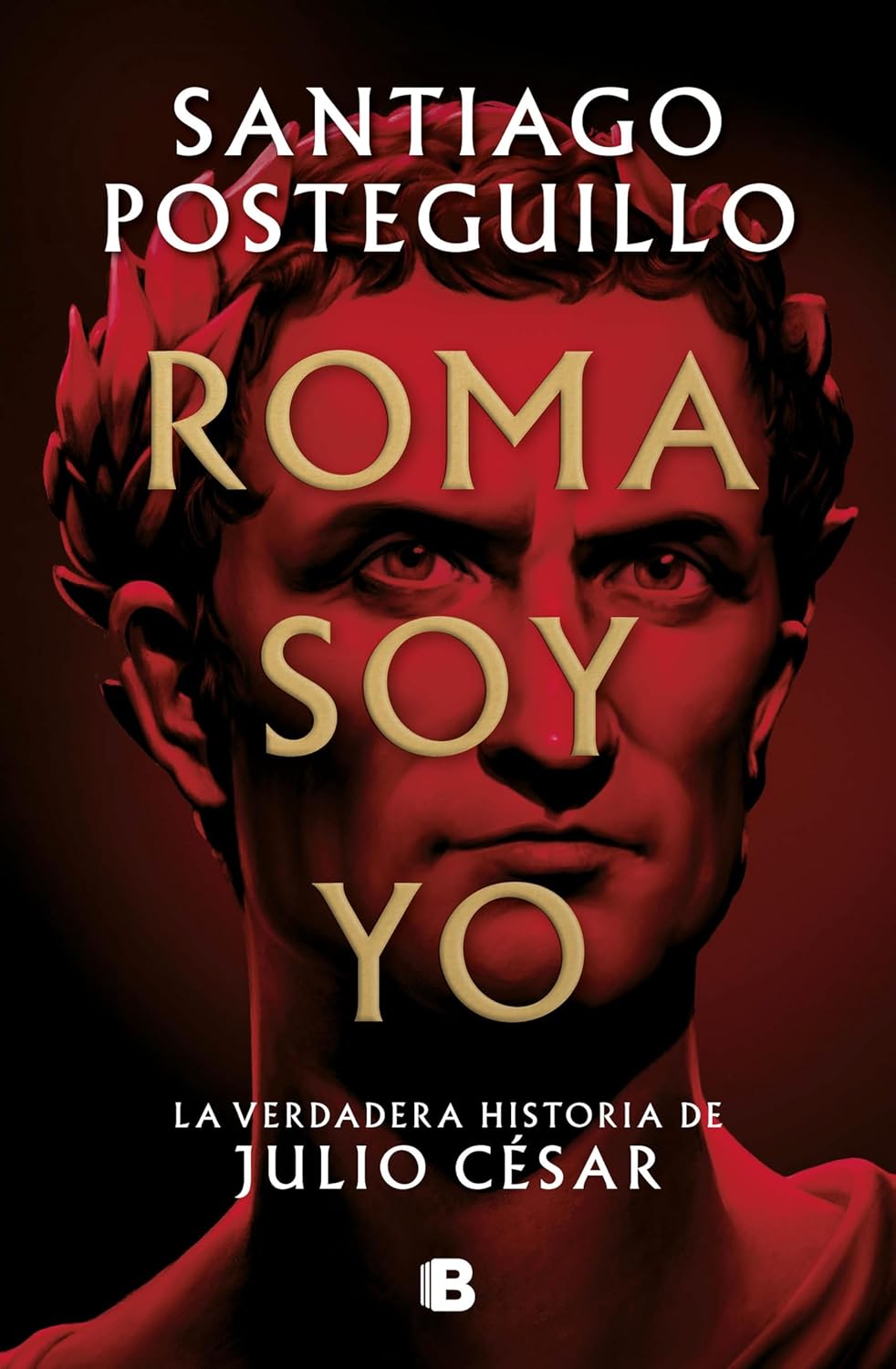 Roma-soy-yo-Serie-Julio-Cesar-1-La-verdadera-historia.jpg Roma soy yo (Serie Julio César 1): La verdadera historia de Julio César (Spanish Edition)