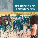 Territórios de aprendizagem: um diálogo entre Argentina e Brasil