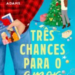 Três chances para o amor (Clube do livro dos homens – Livro 5)