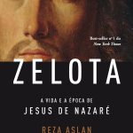 Zelota: A vida e a época de Jesus de Nazaré