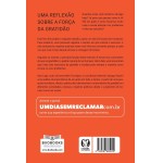 #umdiasemreclamar: descubra por que a gratidão pode mudar a sua vida - Imagem 2