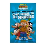 Como cuidar do seu dinheiro – Dicas para as crianças de Thiago Nigro, o Primo Rico, com a Turma da Mônica - Imagem 7
