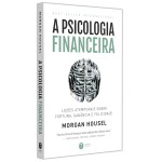 A psicologia financeira: lições atemporais sobre fortuna, ganância e felicidade - Imagem 5