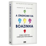 A síndrome da boazinha: Como curar sua compulsão por agradar - Imagem 3