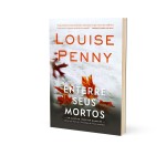 Enterre seus mortos (Inspetor Gamache – Livro 6) - Imagem 2