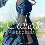 A Sedução Da Duquesa (Irmãos Trewlove Livro 4)