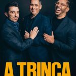 A Trinca: Jornada da liberdade