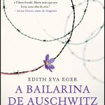 A bailarina de Auschwitz