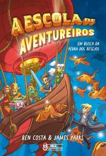 A escola de aventureiros - Em busca da pedra dos desejos: Volume 3