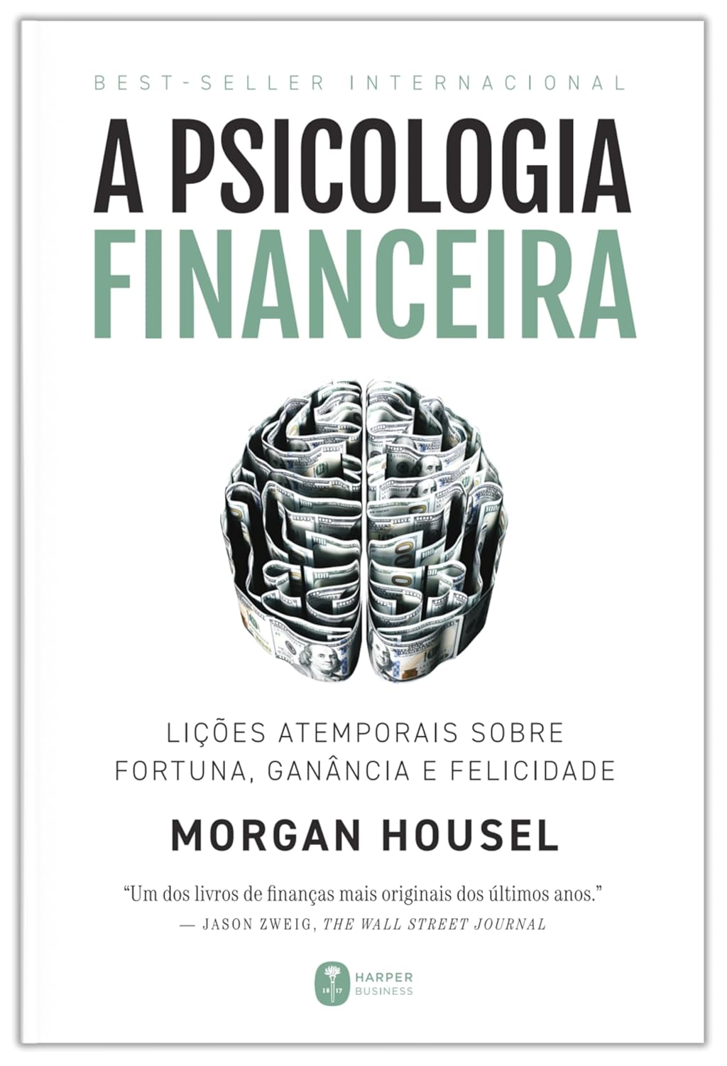 A-psicologia-financeira-licoes-atemporais-sobre-fortuna-ganancia-e-felicidade.jpg A psicologia financeira: lições atemporais sobre fortuna, ganância e felicidade