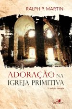 Adoração na Igreja Primitiva
