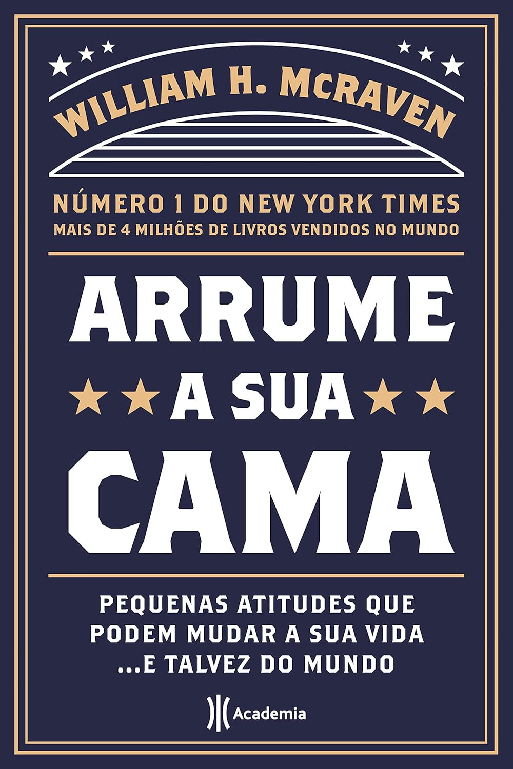 Arrume-a-sua-cama-Pequenas-coisas-que-podem-mudar-a.jpg Arrume a sua cama: Pequenas coisas que podem mudar a sua vida... E talvez o mundo - 2ª Edição