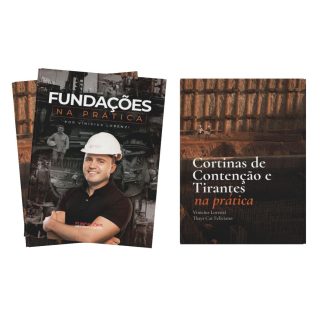 Combo Livro Fundações na Prática + Livro Cortina de Contenções e Tirantes