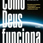 Como Deus funciona: A ciência por trás dos benefícios da religião