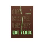Como Escrever uma Copy que Vende: Guia Prático para Marketing e Vendas - Capa Dura, Lançado em Junho de 2023