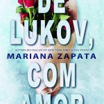 De Lukov, Com Amor