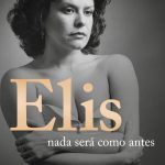 Elis: Nada será como antes (Edição revista, atualizada e ampliada)