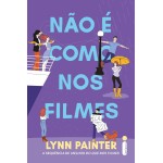 Não é como nos filmes: (Melhor do que nos filmes – vol. 2)