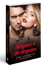 Ninguém é de Ninguém - nova edição