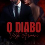 O DIABO VESTE ARMANI: Volume Único