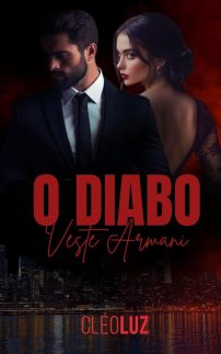 O DIABO VESTE ARMANI: Volume Único