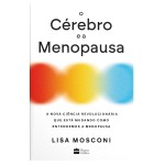 O cérebro e a menopausa: A nova ciência revolucionária que está mudando como entendemos a menopausa - Imagem 2