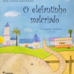 O elefantinho malcriado