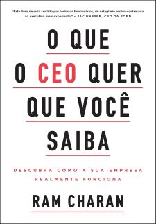 O que o CEO quer que você saiba: Descubra como a sua empresa realmente funciona