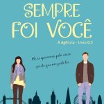 Sempre foi você (A agência)