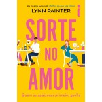 Sorte no amor: Quem se apaixonar primeiro ganha