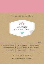 Vó, me conta a sua história? (Tesouros de família): Um livro para dar e receber de volta
