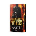Queimando por você: Série - Malditos também amam - Edição com brinde - Imagem 5