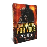 Queimando por você: Série - Malditos também amam - Edição com brinde - Imagem 6