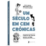 Um século em cem crônicas: Cronistas que fizeram história no GLOBO - Imagem 3